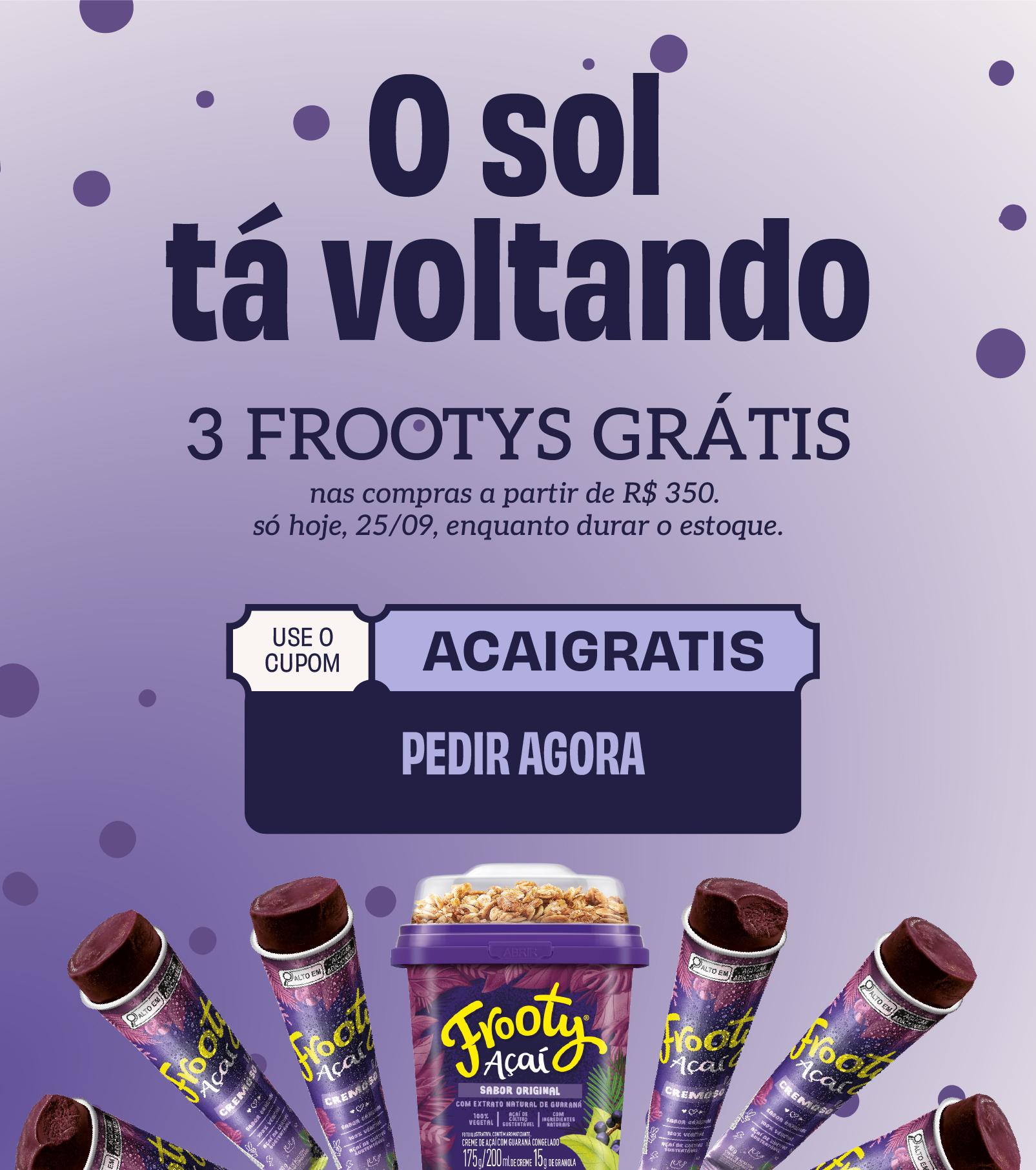 nas compras de 350 leve 3 açais